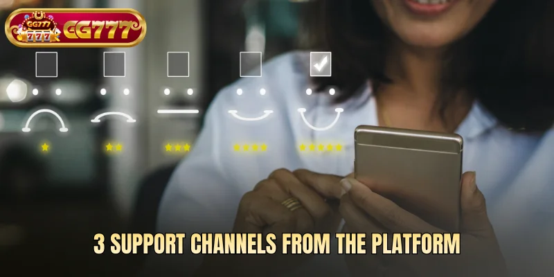 3 support channels from the platform