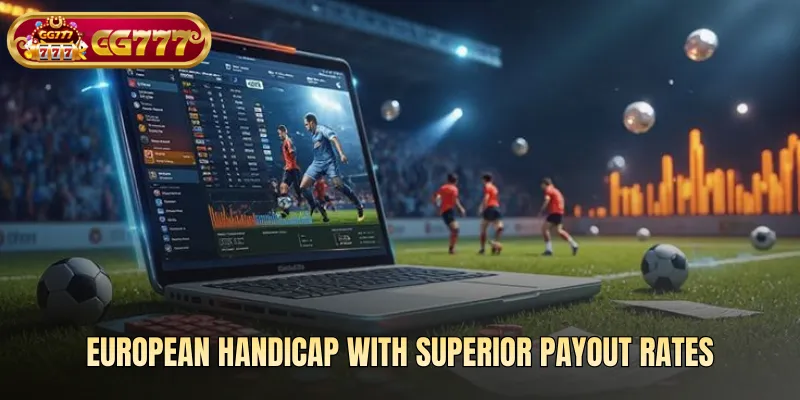 European Handicap with superior payout rates