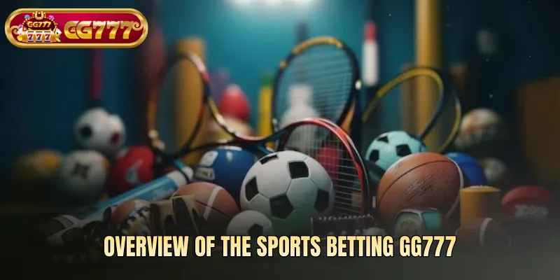 Overview of the sports betting gg777
