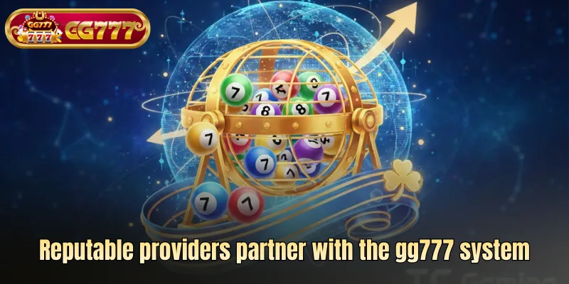 Reputable providers partner with the gg777 system