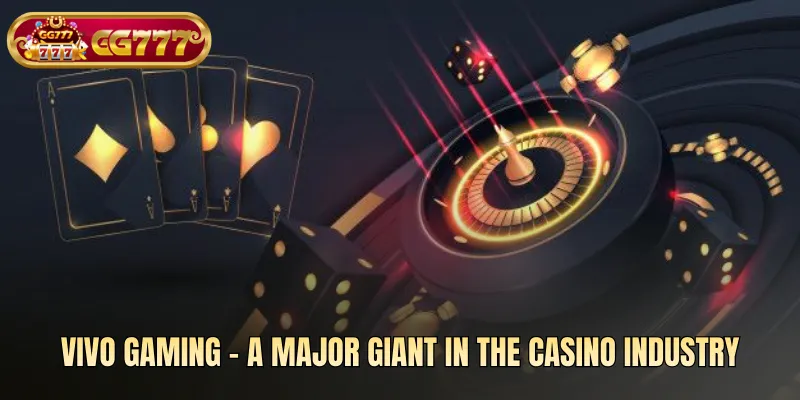 Vivo Gaming - A major giant in the casino industry